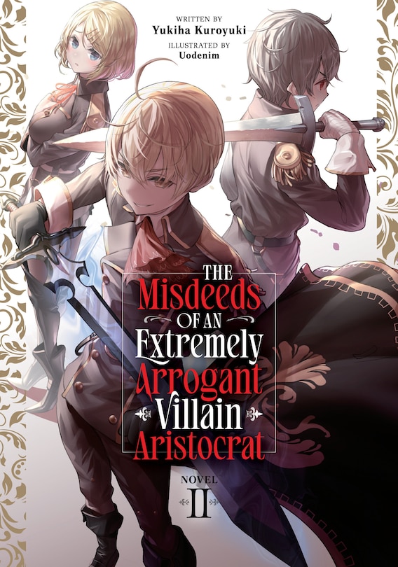 Couverture_The Misdeeds of an Extremely Arrogant Villain Aristocrat (Light Novel) Vol. 2