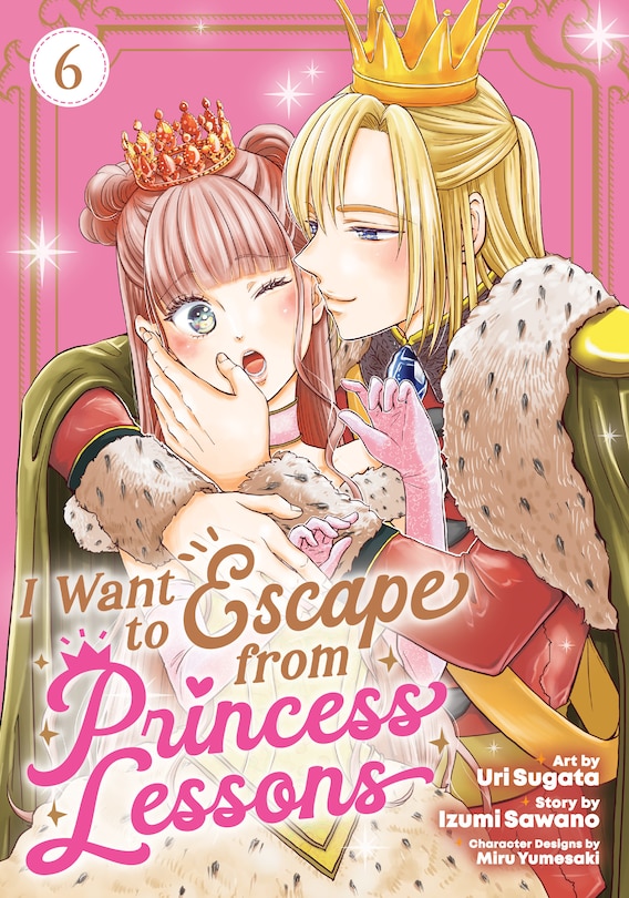 Front cover_I Want to Escape from Princess Lessons (Manga) Vol. 6
