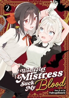 Front cover_I Won't Let Mistress Suck My Blood Vol. 2