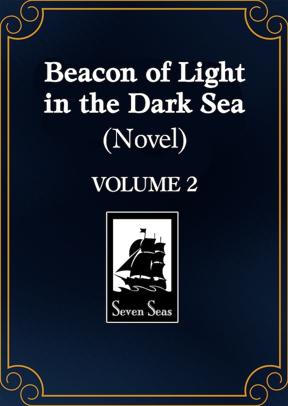 Front cover_Beacon of Light in the Dark Sea (Novel) Vol. 2