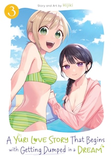 Front cover_A Yuri Love Story That Begins with Getting Dumped in a Dream Vol. 3