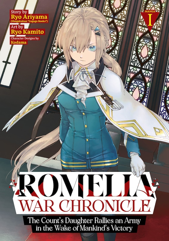 Front cover_Romelia War Chronicle: The Count's Daughter Rallies an Army in the Wake of Mankind's Victory (Manga) Vol. 1