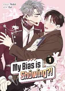 Front cover_My Bias is Showing?! Vol. 1