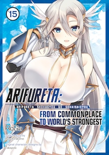 Front cover_Arifureta: From Commonplace to World's Strongest (Manga) Vol. 15