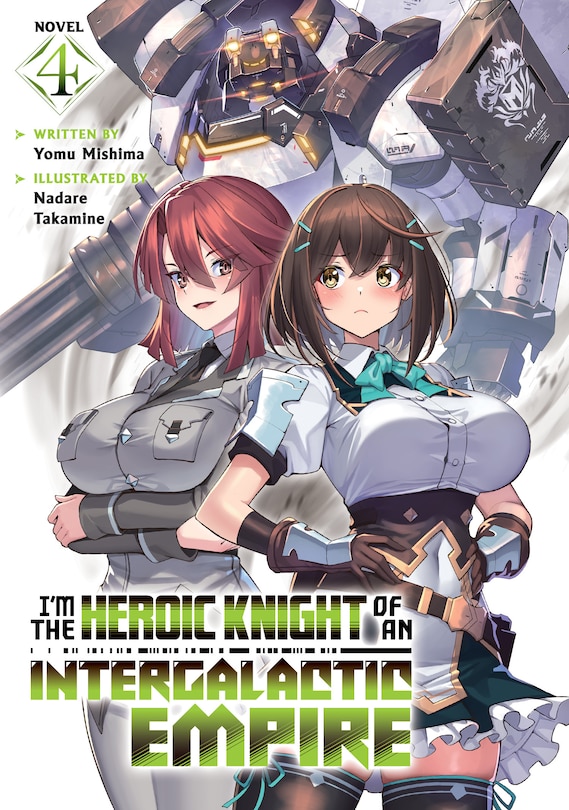 Couverture_I'm the Heroic Knight of an Intergalactic Empire! (Light Novel) Vol. 4