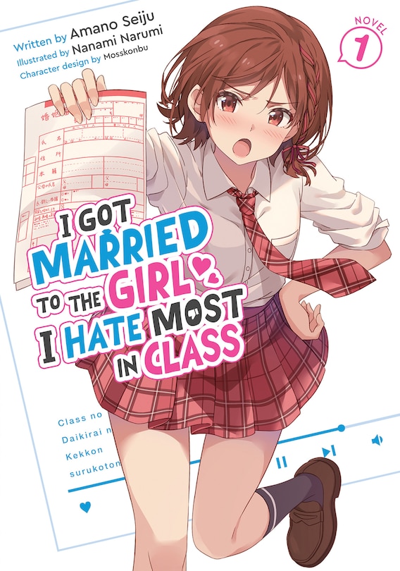 Front cover_I Got Married to the Girl I Hate Most in Class (Light Novel) Vol. 1