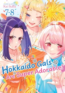 Couverture_Hokkaido Gals Are Super Adorable! (Omnibus) Vol. 7-8
