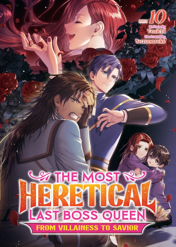 Front cover_The Most Heretical Last Boss Queen: From Villainess to Savior (Light Novel) Vol. 10