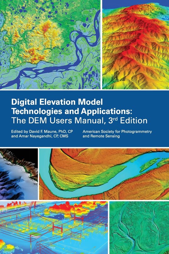 Front cover_Digital Elevation Model Technologies and Applications, The DEM Users Manual, 3rd Edition