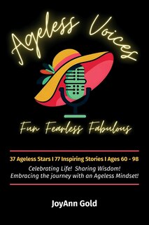 Front cover_Ageless Voices, Fun Fearless Fabulous