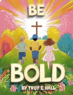 Front cover_Be Bold