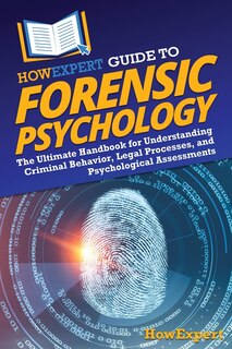 Front cover_HowExpert Guide to Forensic Psychology