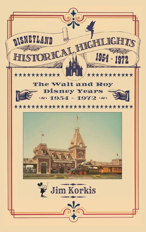Couverture_Disneyland Historical Highlights - The Walt and Roy Disney Years 1954-1972