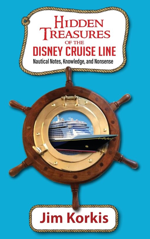 Front cover_Hidden Treasures of the Disney Cruise Line