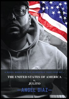 Front cover_The United States of America v. Julito