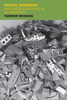 Front cover_Spatial Memories and Preoccupations of an Architect