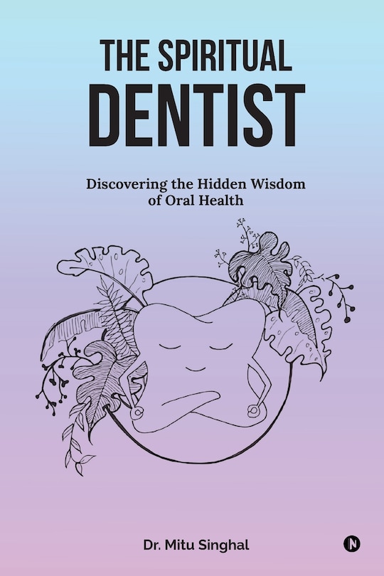 Front cover_The Spiritual Dentist