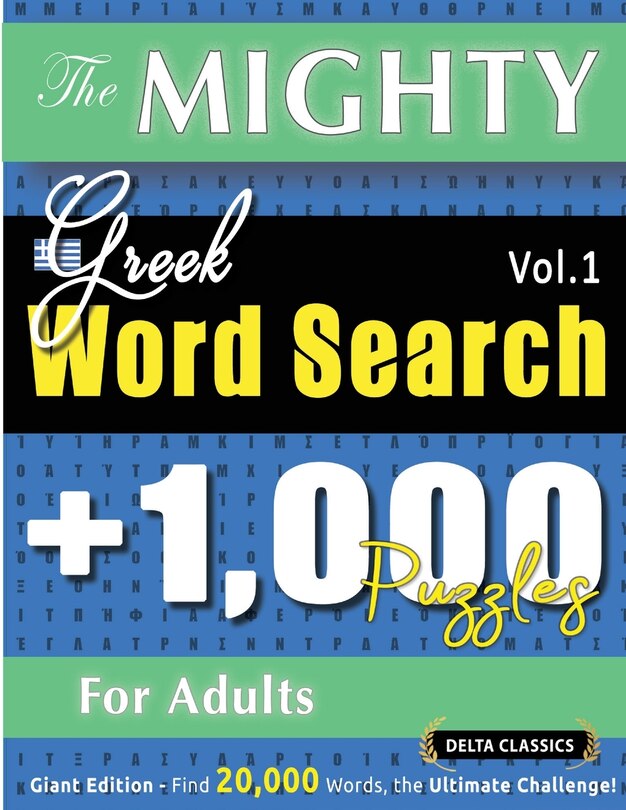 Front cover_The Mighty Greek Word Search - 1,000 Puzzles for Adults - Delta Classics - Giant Edition - Find 20,000 Words, the Ultimate Challenge!