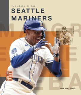 Couverture_The Story of the Seattle Mariners