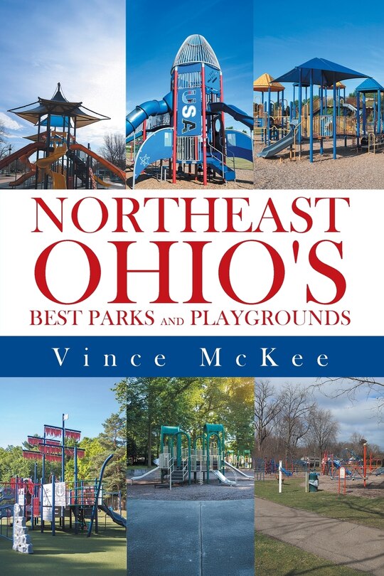 Front cover_Northeast Ohio's Best Parks and Playgrounds