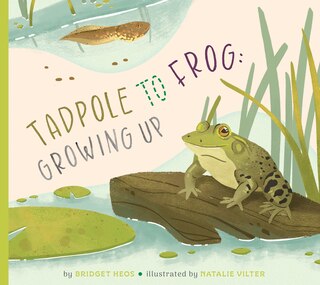 Front cover_Tadpole to Frog: Growing Up