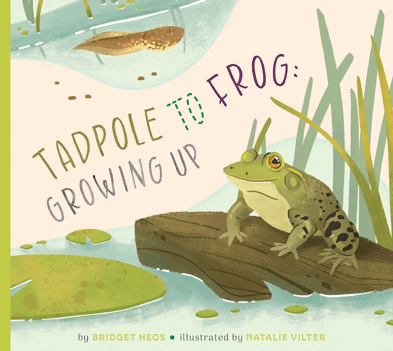 Front cover_Tadpole to Frog: Growing Up