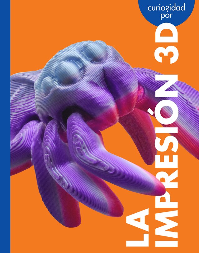 Couverture_Curiosidad por la impresi&oacute;n 3D
