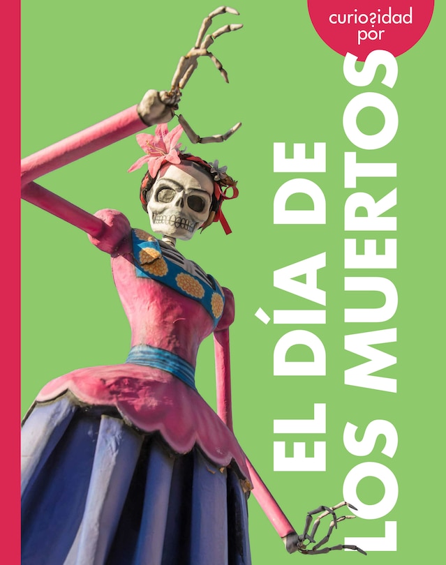 Couverture_Curiosidad por el D&iacute;a de los Muertos