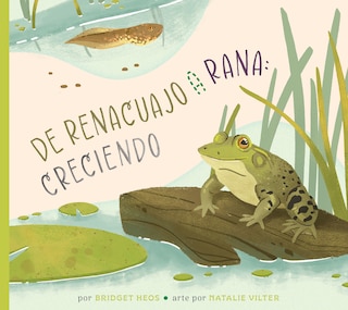 Couverture_Del renacuajo a la rana: creciendo