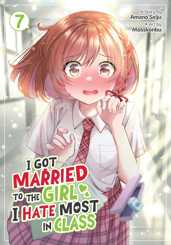 Front cover_I Got Married to the Girl I Hate Most in Class (Manga) Vol. 7