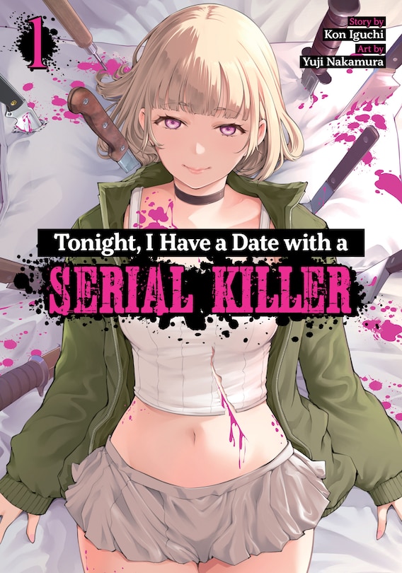 Front cover_Tonight, I Have a Date with a Serial Killer Vol. 1