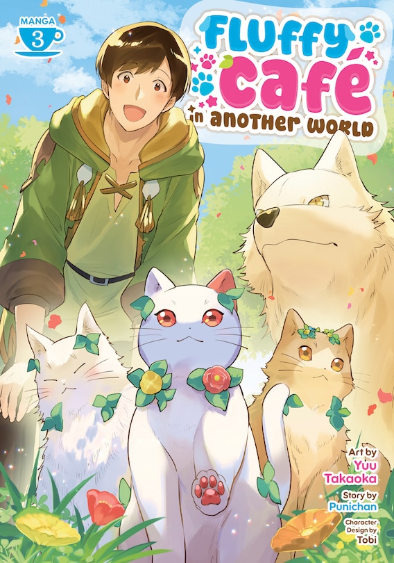 Front cover_Fluffy Caf&eacute; in Another World (Manga) Vol. 3