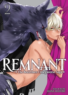 Couverture_Remnant: The Beastmen Omegaverse Saga Vol. 2