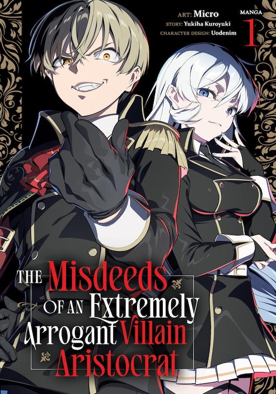 Front cover_The Misdeeds of an Extremely Arrogant Villain Aristocrat (Manga) Vol. 1