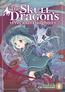 Front cover_The Skull Dragon's Precious Daughter Vol. 6
