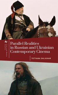 Couverture_Parallel Realities in Russian and Ukrainian Contemporary Cinema