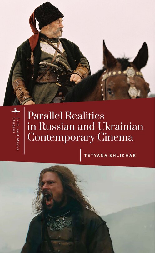 Couverture_Parallel Realities in Russian and Ukrainian Contemporary Cinema