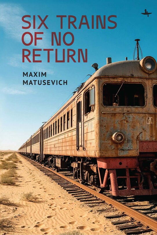 Front cover_Six Trains of No Return