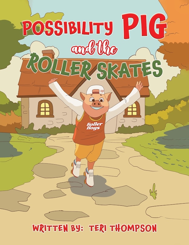 Couverture_Possibility Pig and the Roller Skates