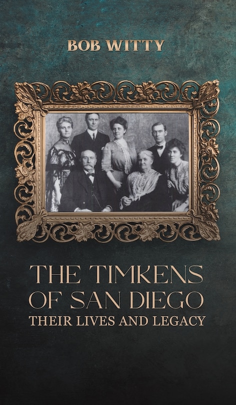Front cover_The Timkens of San Diego
