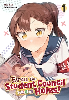 Front cover_Even the Student Council Has Its Holes! Vol. 1
