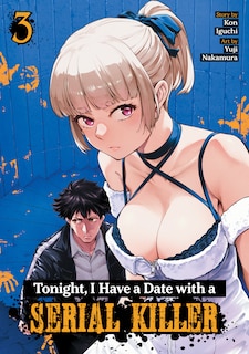 Couverture_Tonight, I Have a Date with a Serial Killer Vol. 3