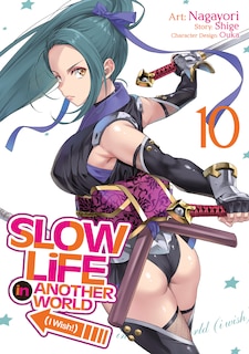 Couverture_Slow Life In Another World (I Wish!) (Manga) Vol. 10