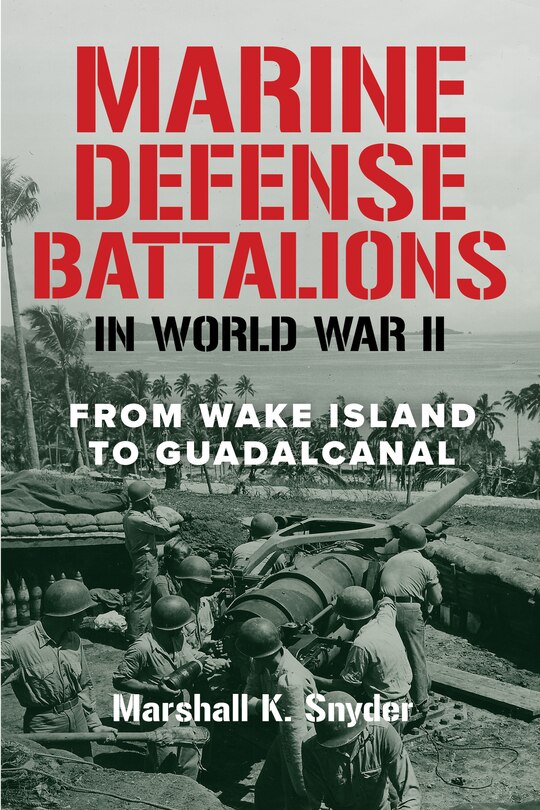 Couverture_Marine Defense Battalions in World War II