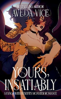 Front cover_Yours, Insatiably
