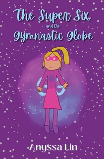 Front cover_The Super Six and the Gymnastic Globe