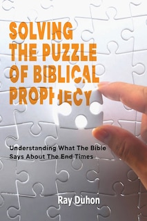 Couverture_Solving The Puzzle of Biblical Prophecy
