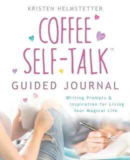 Front cover_The Coffee Self-Talk Guided Journal