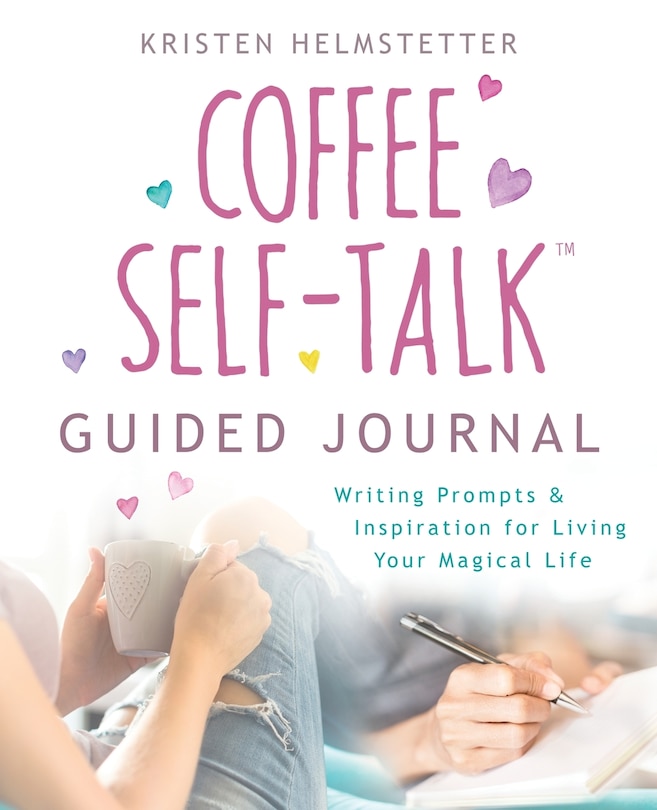 Front cover_The Coffee Self-Talk Guided Journal