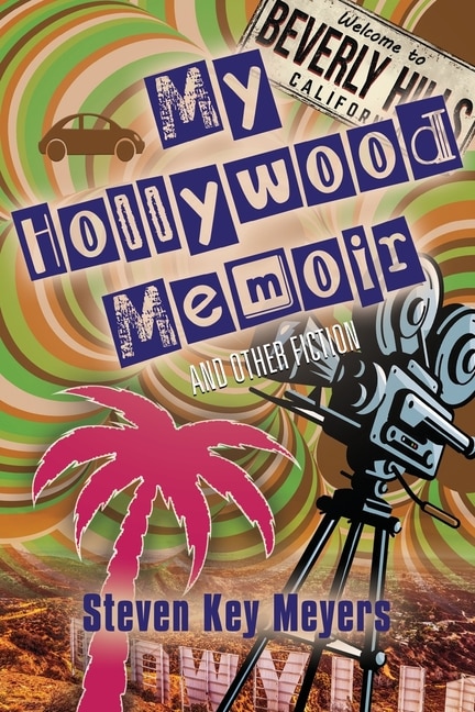 Couverture_My Hollywood Memoir and Other Fiction